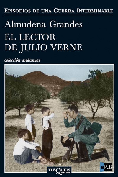 El lector de Julio Verne - Almudena Grandes