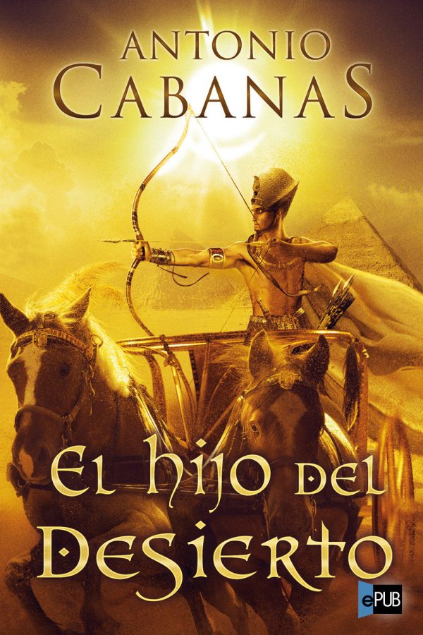 El hijo del desierto - Antonio Cabanas