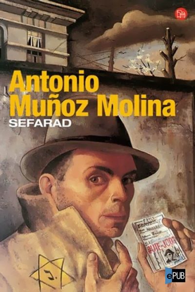 Sefarad - Antonio Munoz Molina