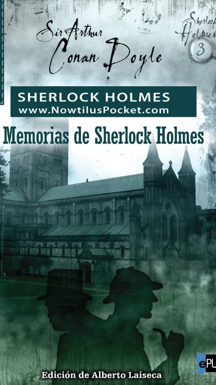 Las memorias de Sherlock Holmes - Arthur Conan Doyle