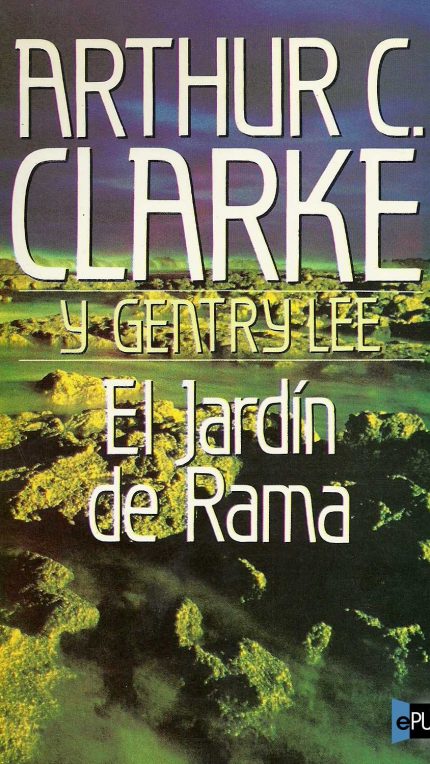 El jardin de Rama - Arthur C. Clarke