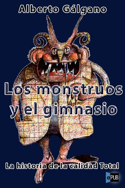 Los monstruos y el gimnasio - Alberto Galgano