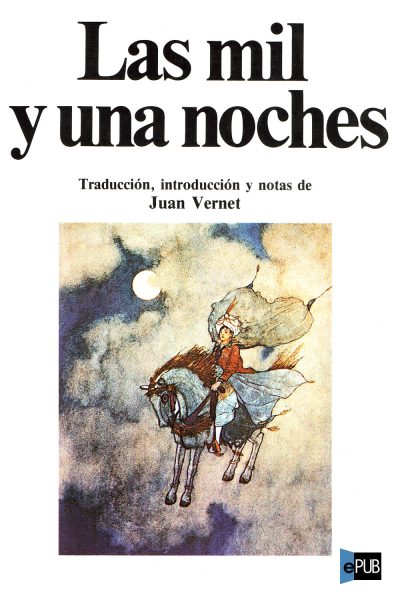 Las mil y una noches (traducción de Juan Vernet) - Anonimo