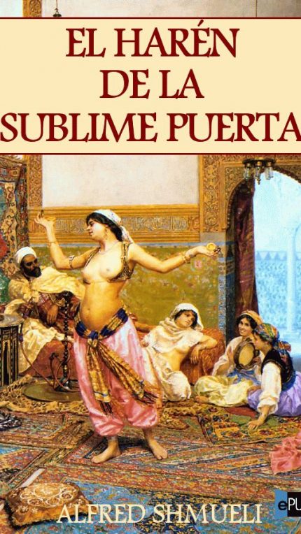 El haren de la Sublime Puerta - Alfred Shmueli