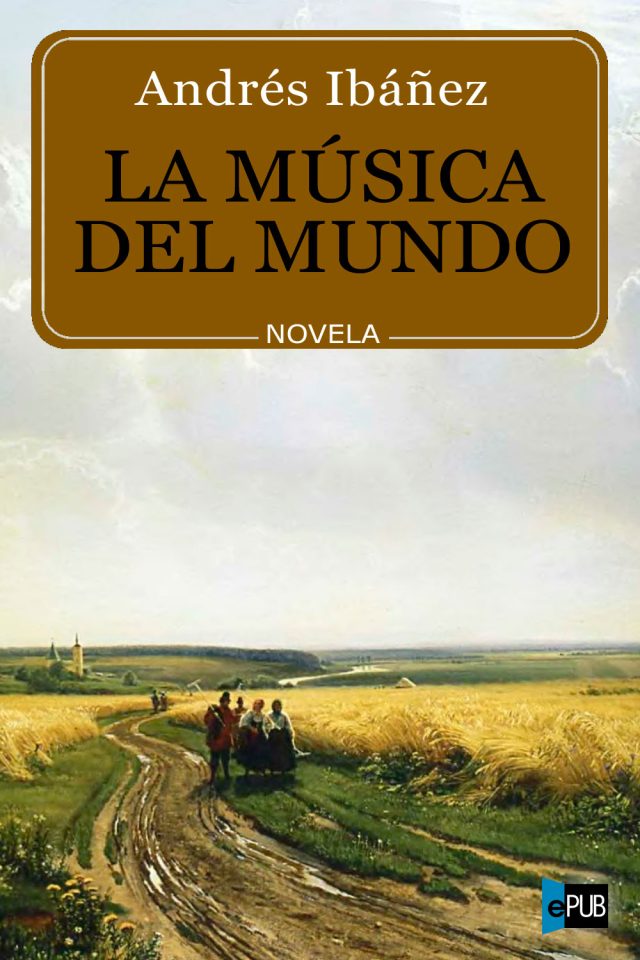 La musica del mundo - Andres Ibanez